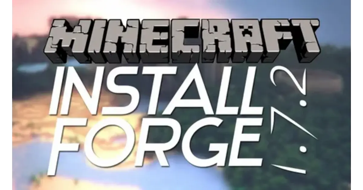 How To Install Minecraft Forge: Step Step Guied